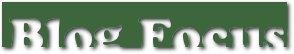Blog Focus